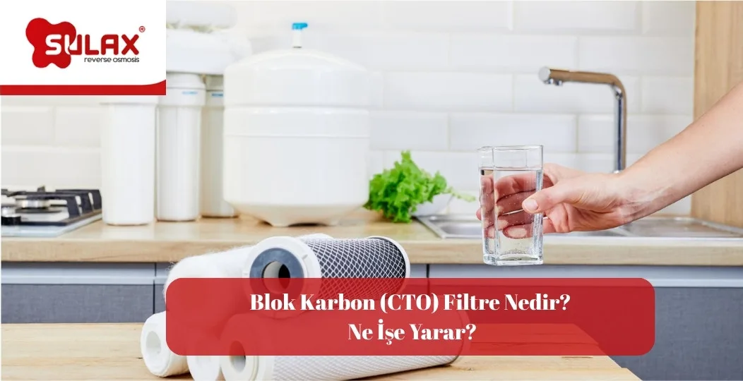 Blok Karbon Filtre Nedir