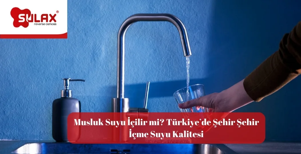 Musluk Suyu Icilir Mi