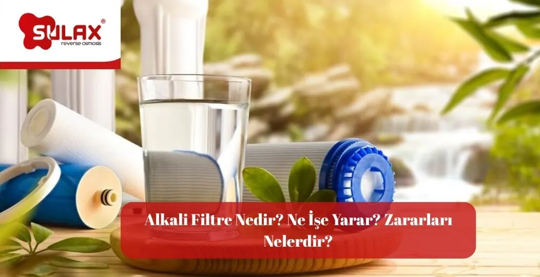 Alkali Filtre Nedir Ne Ise Yarar