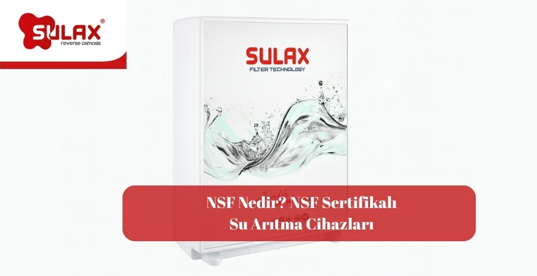 Nsf Nedir Nsf Sertifikali Su Aritma Cihazlari